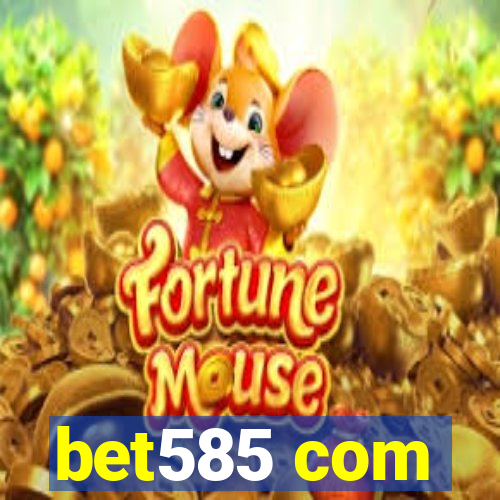 bet585 com